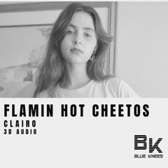 Clairo - Flamin Hot Cheetos| 3D Audio