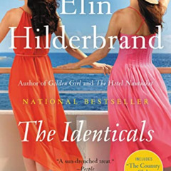 GET PDF 📍 The Identicals: A Novel by  Elin Hilderbrand &  Erin Bennett [PDF EBOOK EP