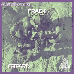 CatParty- Frack ft. T.Evans (Grand Alliance Music)