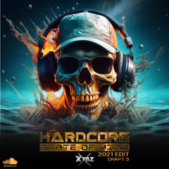 Hardcore State Of Mind (2021 Edit - Chapt 3)