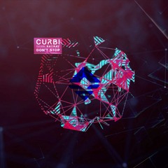 Curbi feat. RayRay - Don't Stop ( Trip Ship remix )