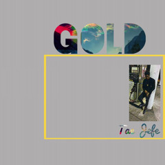 Gold (Prod. Tae Jefe)