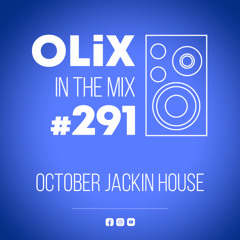 291 - October Jackin House
