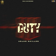 Duty By Arjan Dhillon | Coin Digital | New Punjabi Songs 2023