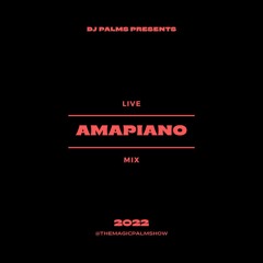 Dj Palms debut Amapiano mix 2022 🇿🇦🇬🇧
