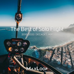 The Best of Solo Flight 2010-2020 Decades Mix