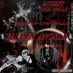 ☆FALLEN ANGELS☆ (PROD. JOHN MELLO)