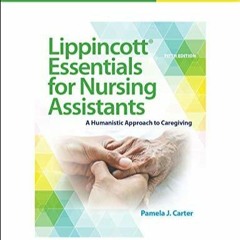 Download(PDF) Workbook for Lippincott Essentials for Nursing Assistants: A Humanistic