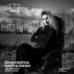 Nastya Dikikh - Sonocratica @ Amsterdams Most Wanted 16/01/26