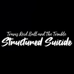 Structured Suicide