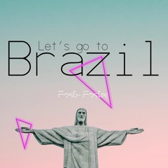 Let's Go To Brazil