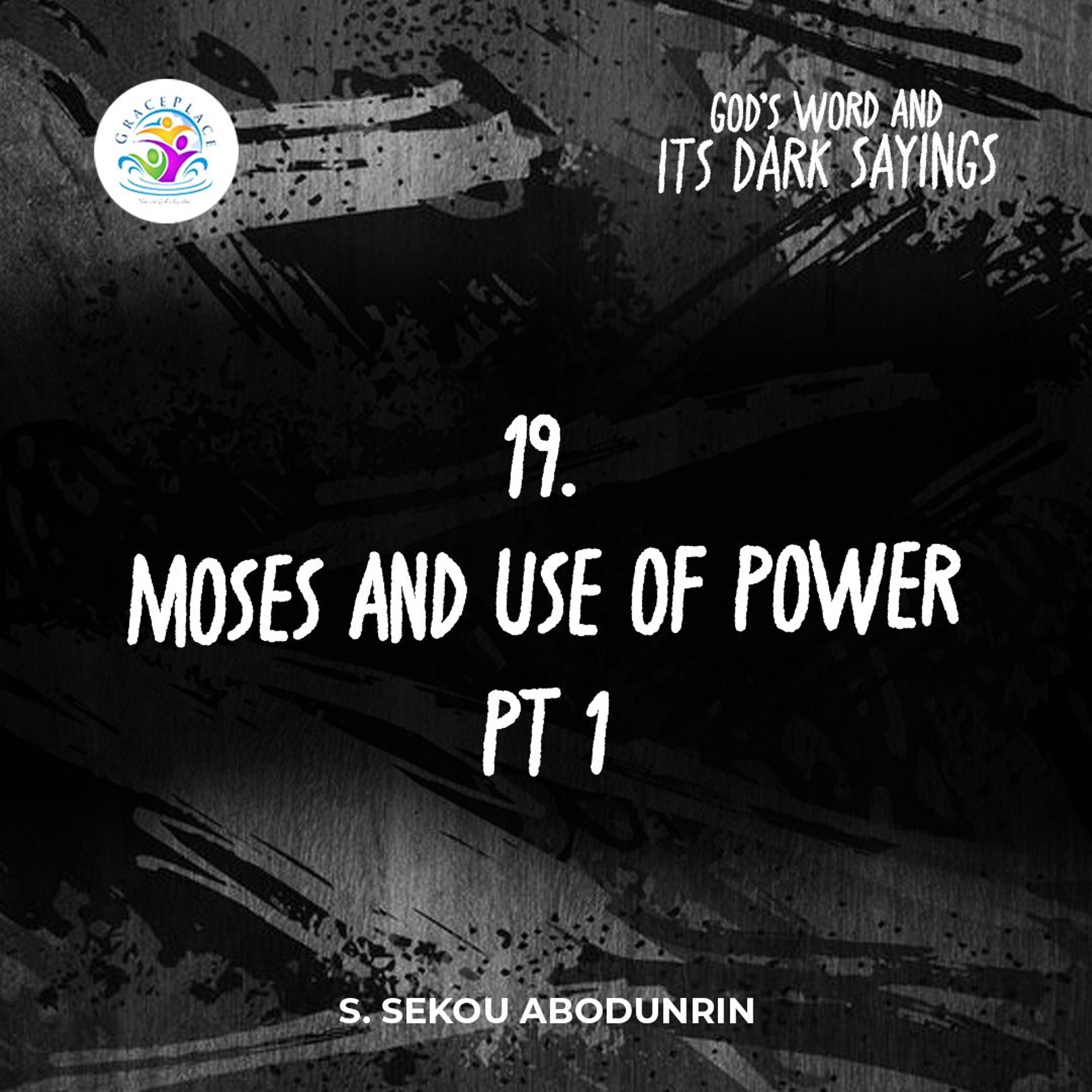 Moses And Use Of Power Pt 1 (SA240828) episode artwork