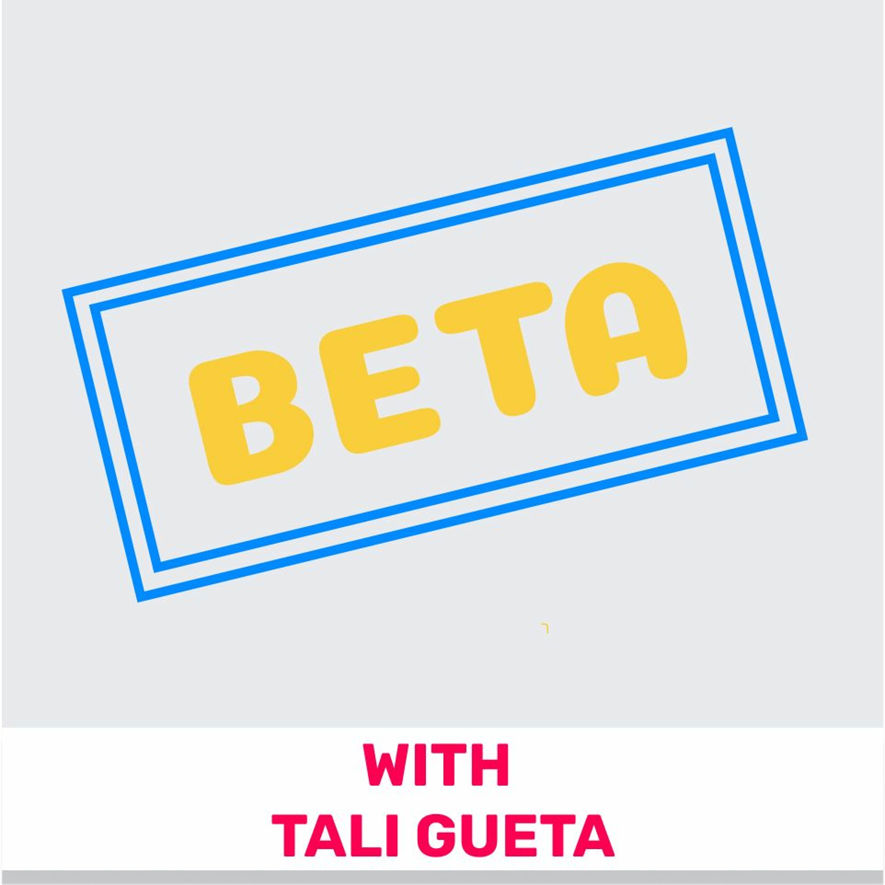 134 - Building a Beta Community (Featuring Tali Gueta) מוצרלה | Mozzarella- A Product Management Podcast 134 - Building a Beta Community (Featuring Tali Gueta)