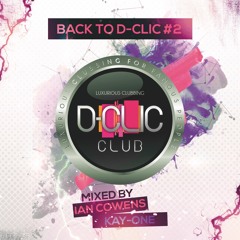 Back To D-Clic #2 Mixed By Ian Cowens & Kay-One