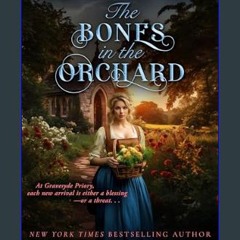 ebook read pdf ✨ The Bones in the Orchard: Gravesyde Priory Mysteries Book Three     Kindle Editio