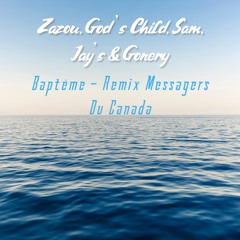 Remix Messagers Baptème