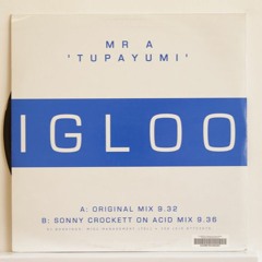 Tupayumi (Original Mix) [Igloo Records 2001]**FREE D/L**