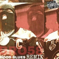 Hood Blues Remix