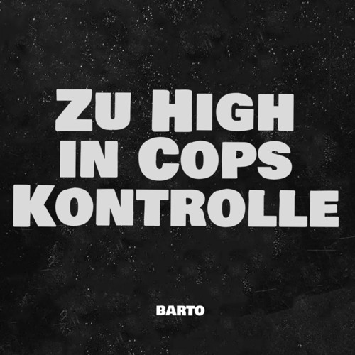 Barto - Zu High In Cops Kontrolle