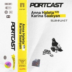 Anna Haleta b2b Karina Saakyan @ Sub-Unit, PORT, Odessa - 21.12.2019