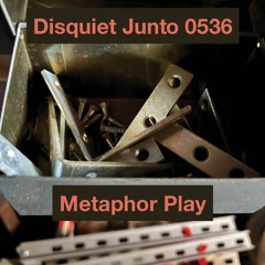 Metaphor Play - disquiet0536