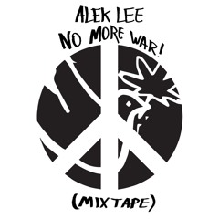 NO MORE WAR ! (MIXTAPE)
