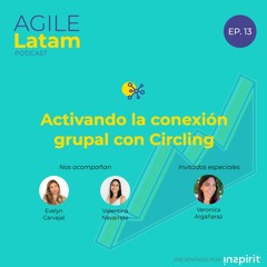 Capítulo 13 - Activando la conexión grupal con Circling con Veronica Argañaraz