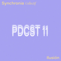 Synchronia Podcast 011 - Ilusión