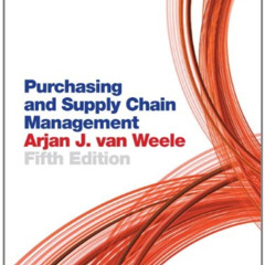 [Access] KINDLE 📜 Purchasing and Supply Chain Management: Analysis, Strategy, Planni