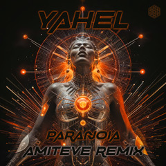 Yahel - Paranoia (Amiteve Remix)