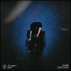 Vluarr - Higher (Jeryfer edit)