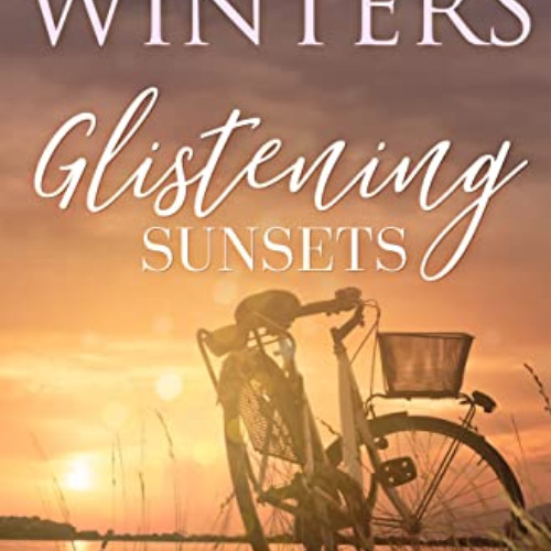 [VIEW] EBOOK 💓 Glistening Sunsets (A Mount Desert Island Series Book 5) by  Katie  W