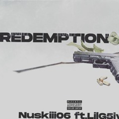 Redemption Nuskiii06 Ft.Lil G5IVE