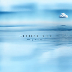 Before you (Original mix)