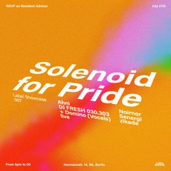 zikade - Solenoid For Pride (27.07.2024)