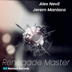 Alex Nevil & Jerem Maniaco - Renegade Master