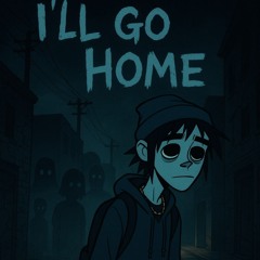 I'LL GO HOME - BRT3