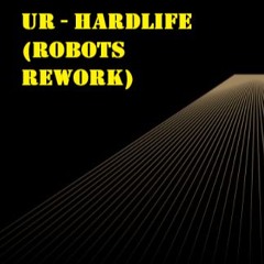 UR - Hardlife - Dark Room Robot Rework Sample