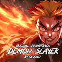 Demon Slayer  Kimetsu no Yaiba 『Rengoku』   OST Mix