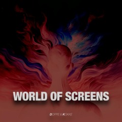A World Of Screens  - Radio edit