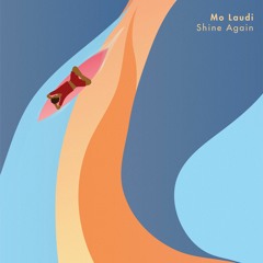 Mo Laudi - Shine Again  [BE Records - Compilation 002]