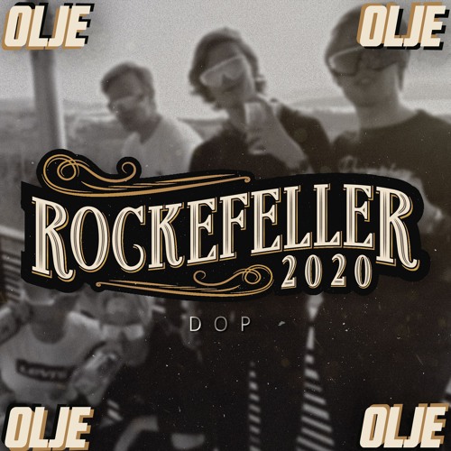 Rockefeller 2020 - Olje & Dop