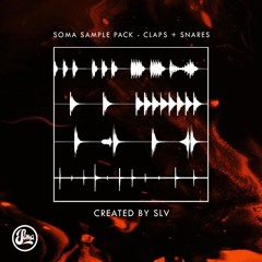 Soma Sample Pack -  Claps & Snares