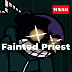 Fainted Priest (Bass)