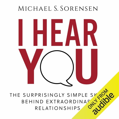 [PDF] I Hear You: The Surprisingly Simple Skill Behind Extraordinary