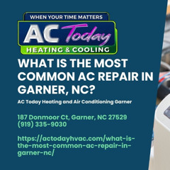 What is the Most Common AC Repair in Garner, NC?