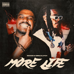 More Life
