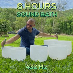6 Hours Relaxation Crystal Singing Bowls Sound Bath | 432 Hz Meditation Music