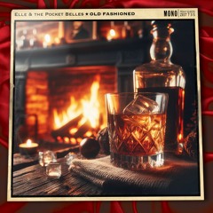 Elle & The Pocket Belles - Old Fashioned
