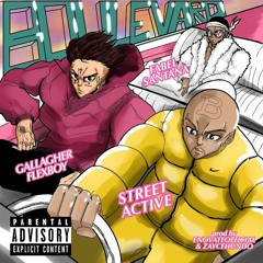 Street Active X Gallagher X Fabel Santana - Boulevard Prod By Zaycehundo & Enovate